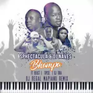 SPHEctacula X DJ Naves - Bhampa (DJ Regal Mapiano Mix)